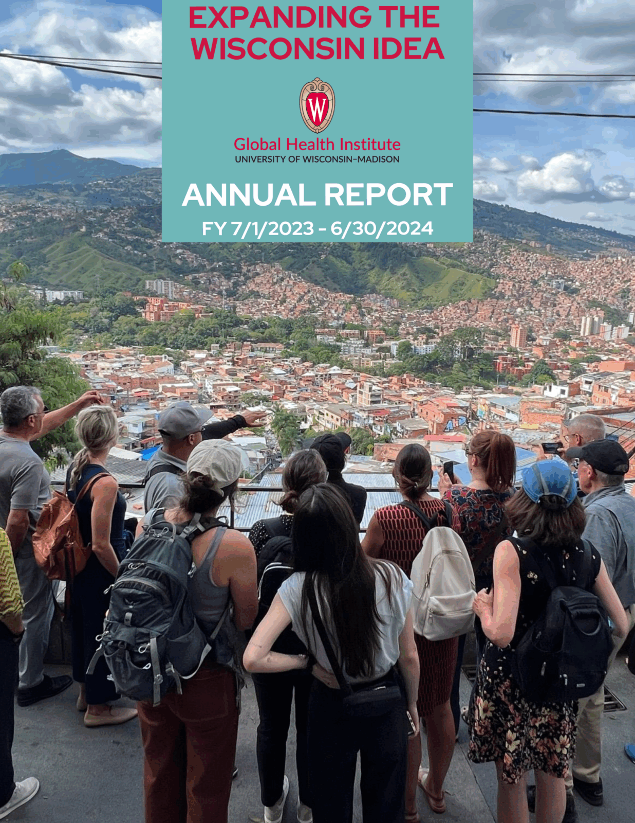 cover of GHI 2023-24 Annual Report; group of people looking out at the valley in Medellin, Colombia