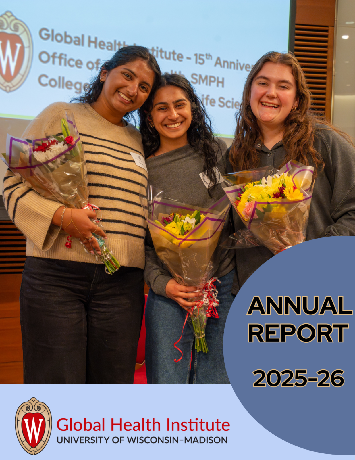 2025-26 GHI Annual Report Front cover, three women holding flowers in front of a screen with the UW logo