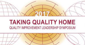 Taking Quality Home: 2017 Quality Improvement Leadership Symposium