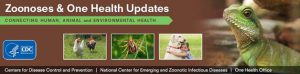 Zoonoses & One Health Updates Call
