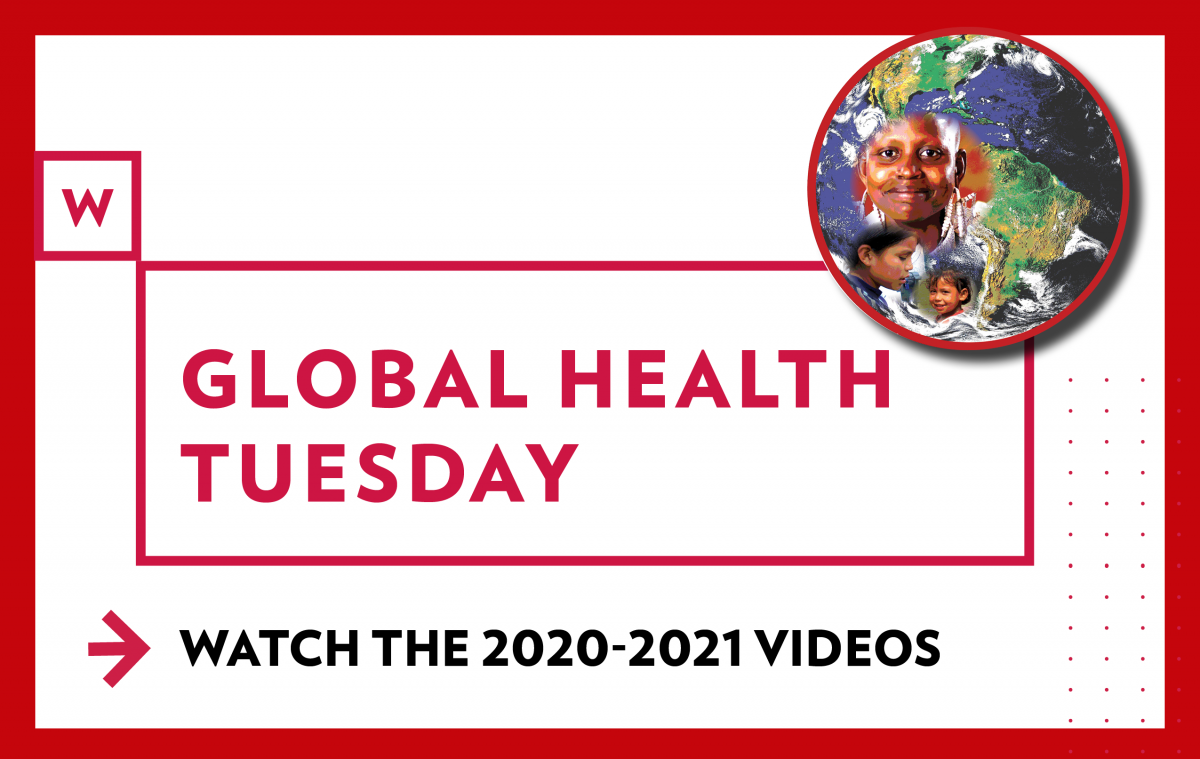 Check out the Global Health Tuesday videos
