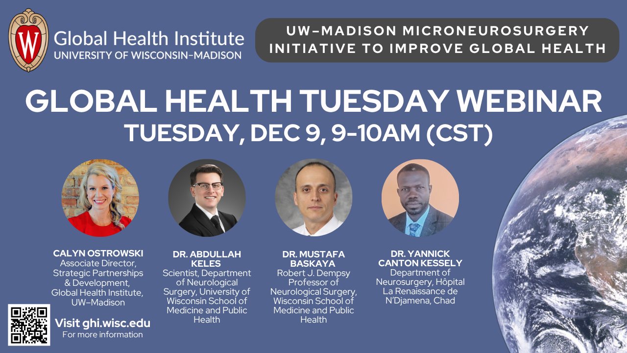 Global Health Tuesday: UW–Madison Microneurosurgery Initiative to Improve Global Health